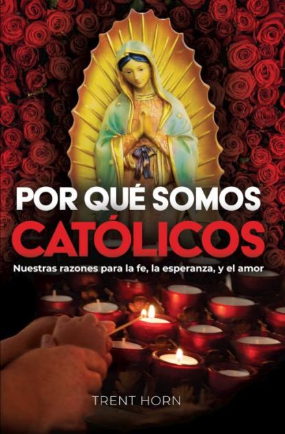 9781683573241 Por Que Somos Catolicos - (Spanish)