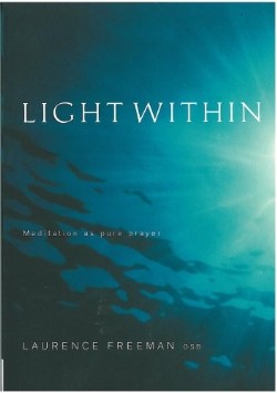 9781853118678 Light Within : Meditation As Pure Prayer