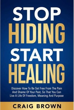 9798566107592 Stop Hiding Start Healing