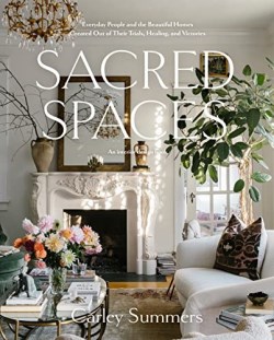 9780593241004 Sacred Spaces: : Everyday People And The Beautiful Homes Created Out Of The