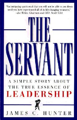 9780761513698 Servant : Simple Story About The True Essence Of Leadership