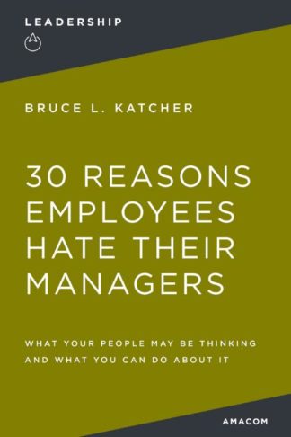 9780814417645 30 Reasons Employees Hate Their Managers
