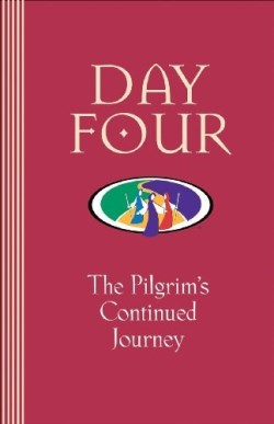9780835898805 Day Four : The Pilgrims Continued Journey (Revised)