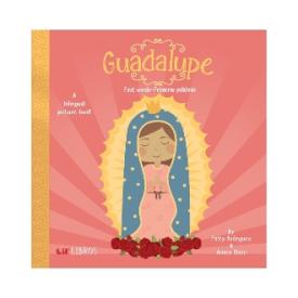 9780986109904 Guadalupe : First Words Primeras Palabras