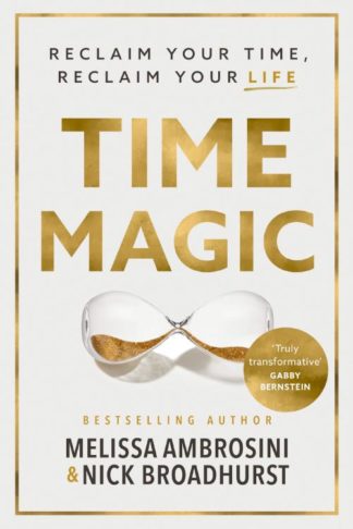 9781400244072 Time Magic : Reclaim Your Time