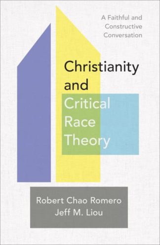 9781540965196 Christianity And Critical Race Theory
