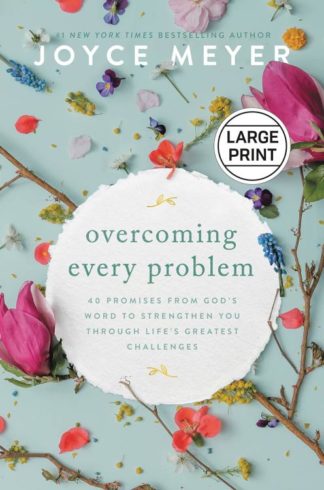9781546004653 Overcoming Every Problem (Large Type)
