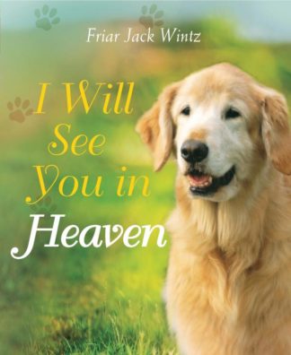 9781557257321 I Will See You In Heaven Dog Lovers Edition