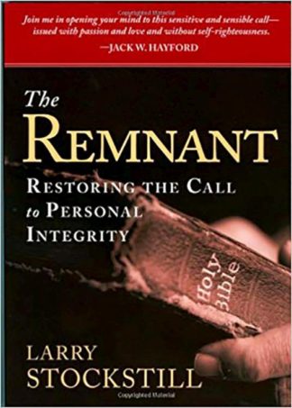 9781599794549 Remnant : Restoring The Call To Personal Integrity