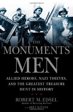 9781599951508 Monuments Men : Allied Heroes Nazi Thieves And The Greatest Treasure Hunt I