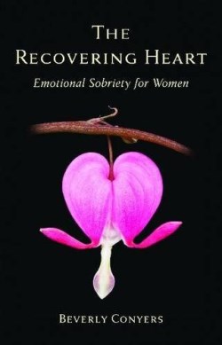 9781616494377 Recovering Heart : Emotional Sobriety For Women