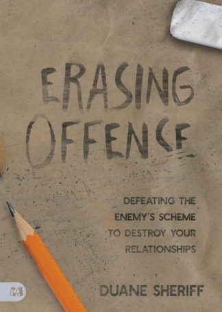 9781667502519 Erasing Offense : Defeating The Enemy's Scheme To Destroy Your Relationship