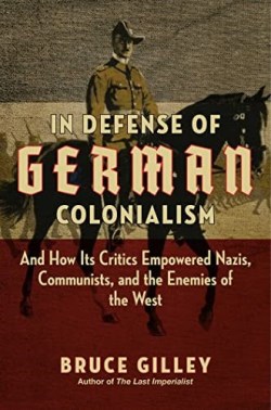 9781684512379 In Defense Of German Colonialism