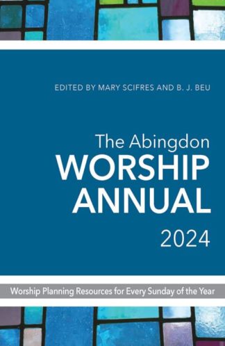 9781791027049 Abingdon Worship Annual 2024
