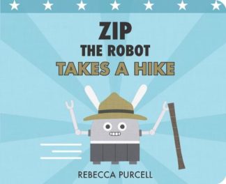 9781800360310 Zip The Robot Takes A Hike