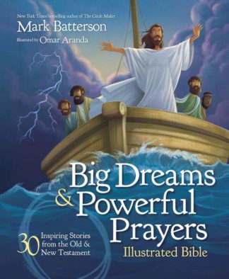 9780310746829 Big Dreams And Powerful Prayers Illustrated Bible