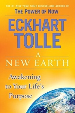 9780525948025 New Earth : Awakening To Your Lifes Purpose