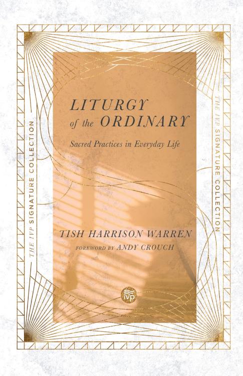 9780830847112 Liturgy Of The Ordinary