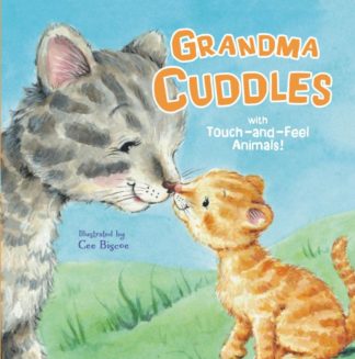 9781400214594 Grandma Cuddles : With Touch-and-Feel Animals!