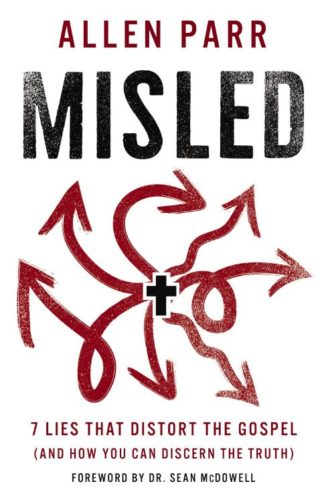 9781400239757 Misled : 7 Lies That Distort The Gospel And How You Can Discern The Truth