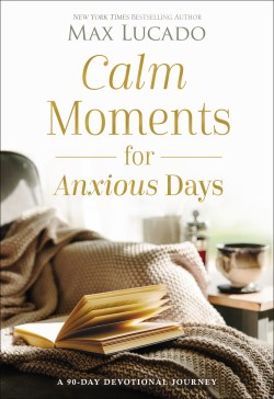 9781400243495 Calm Moments For Anxious Days