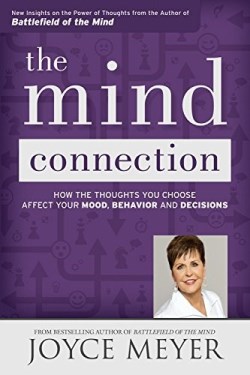 9781455517282 Mind Connection : How The Thoughts You Choose Affect Your Mood Behavior And
