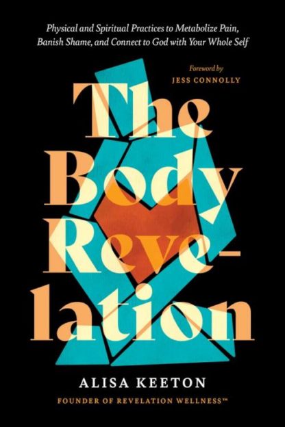 9781496462602 Body Revelation : Physical And Spiritual Practices To Metabolize Pain Banis