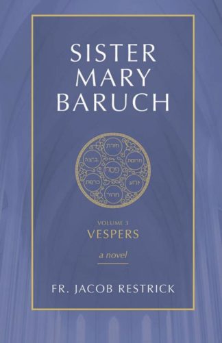 9781505114843 Sister Mary Baruch Vespers Volume 3