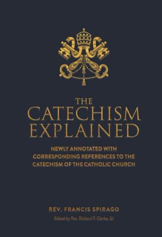9781505122992 Catechism Explained : Newly Annotated With Corresponding References To The