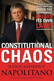 9781595550408 Constitutional Chaos : What Happens When The Government Breaks Its Own Laws