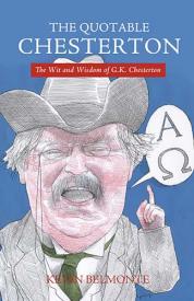 9781595552051 Quotable Chesterton : The Wit And Wisdom Of G K Chesterton