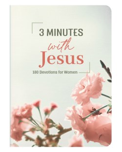 9781636095677 3 Minutes With Jesus 180 Devotions For Women