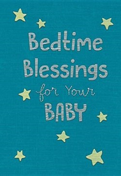 9781684086115 Bedtime Blessings For Your Baby