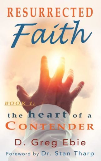9781736495964 Resurrected Faith The Heart Of A Contender