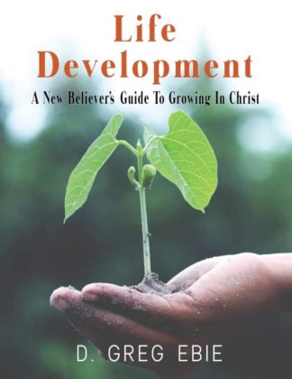 9781736495995 Life Development : A New Believers' Guide To Growing In Christ