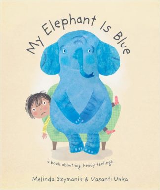 9781947888418 My Elephant Is Blue