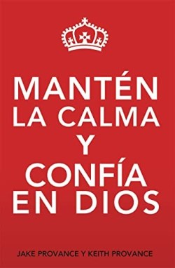 9781949106459 Manten La Calma Y Confia En Di - (Spanish)