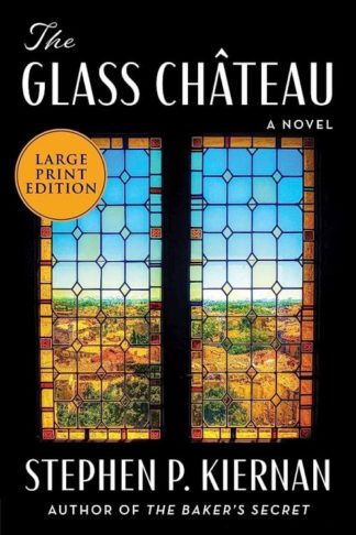 9780063322806 Glass Chateau : A Novel (Large Type)