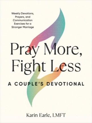 9780593435908 Pray More Fight Less A Couples Devotional