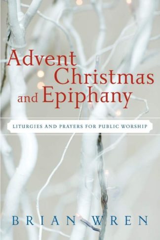 9780664233099 Advent Christmas And Epiphany