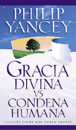 9780829718652 Gracia Divina VS Condena Human - (Spanish)