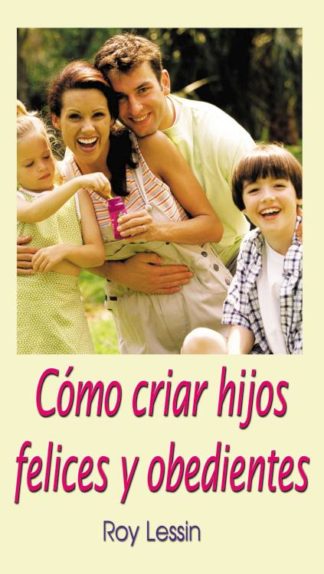 9780881130379 Como Criar Hijos Felices Y Obe - (Spanish)
