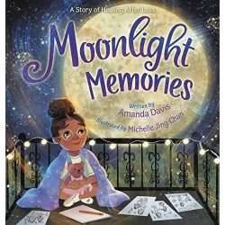 9781546003168 Moonlight Memories : A Story Of Healing After Loss