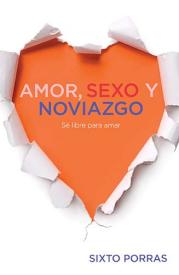 9781602552470 Amor Sexo Y Noviazgo - (Spanish)