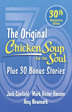 9781611591057 Chicken Soup For The Soul 30th Anniversary Edition (Anniversary)