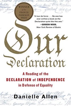 9781631490446 Our Declaration : A Reading Of The Declaration Of Independence In Defense O