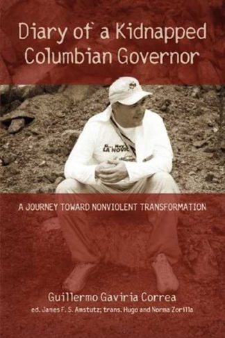 9781931038720 Diary Of A Kidnapped Columbian Governor