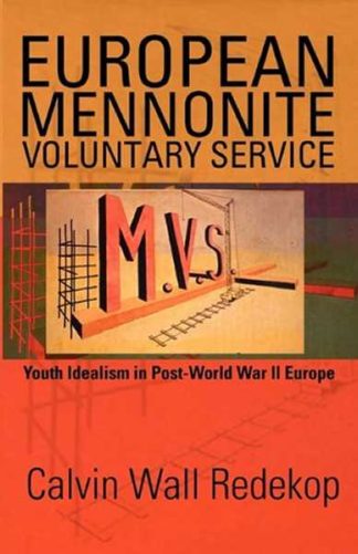 9781931038799 European Mennonite Voluntary Service 1948-1972