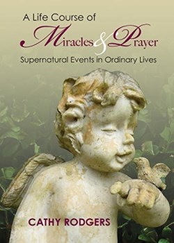 9781942923909 Life Course Of Miracles And Prayer