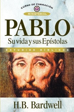 9788476452837 Pablo Su Vida Y Sus Epistolas - (Spanish)
